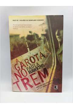 Livro: A Garota no Trem - Paula Hawkins | Estante Virtual