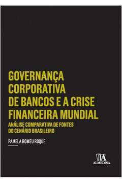 Governança Corporativa De Bancos E A Crise Financeira Mundial