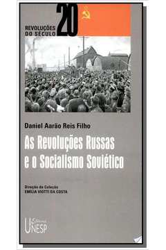 REVOLUCOES RUSSAS E O SOCIALISMO SOVIETICO, AS