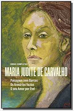 OBRAS DE MARIA JUDITE DE CARVALHO - VOL. 02