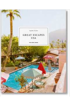 Great Escapes USA - The hotel book