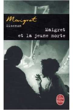 Maigret et La Jeune Morte