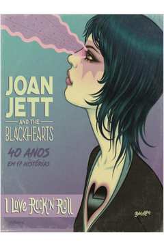 JOAN JETT AND THE BLACKHEARTS (EM PORTUGUÊS)