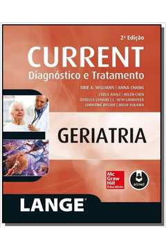 CURRENT GERIATRIA: DIAGNOSTICO E TRATAMENTO 2ED.