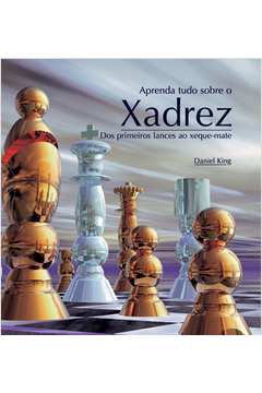 Aprenda o básico do xadrez rápido e fácil E-book - O mundo do