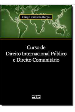 Curso de Direito Internacional Público e Direito Comunitário
