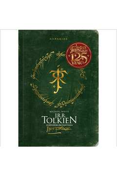 Jr. R. Tolkien - o Senhor da Fantasia