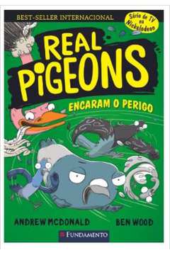 REAL PIGEONS - ENCARAM O PERIGO! - VOL. 2