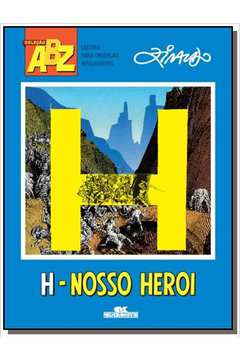 H: NOSSO HEROI - COLECAO ABZ