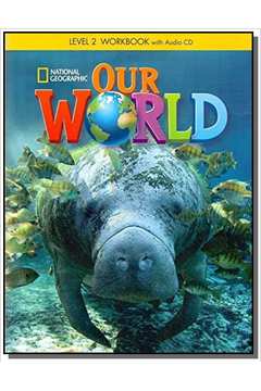 OUR WORLD: WORKBOOK WITH AUDIO CD - LEVEL 2