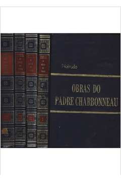 Obras do Padre Charbonneau - 4 Volumes