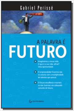 PALAVRA E FUTURO, A