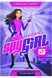 Spy Girl 2 - Fugitiva