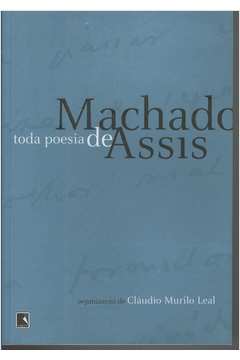 Toda Poesia de Machado de Assis