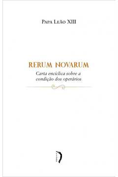 PDF) RERUM NOVARUM, Papa Leão XIII - Resumo