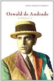 Oswald de Andrade - Biografia