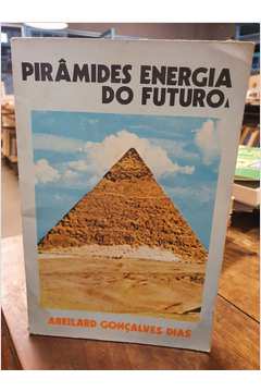 Pirâmides Energia do Futuro