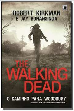 The Walking Dead: O Caminho Para Woodbury - Vol.2