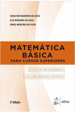 Matematica Basica Para Cursos Superiores - 2ª Ed