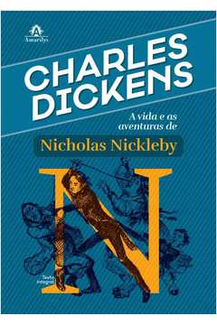 A VIDA E AS AVENTURAS DE NICHOLAS NICKLEBY