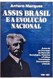 Assis Brasil e a Evolução Nacional