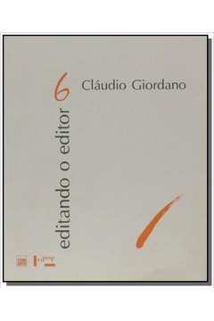 Editando o Editor 6: Cláudio Giordano