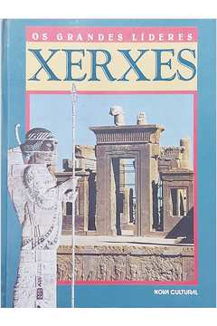 Os Grandes Líderes - Xerxes