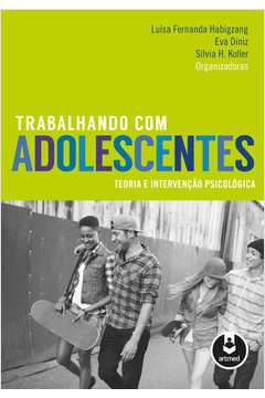 TRABALHANDO COM ADOLESCENTES