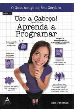 Use A Cabeca! - Aprenda A Programar