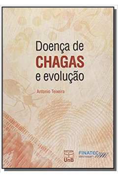 DOENCAS DE CHAGAS E EVOLUCAO