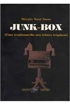 Junk-box: uma Tragicomédia nos Tristes Trópicos