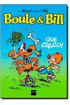 Boule e Bill - Que Circo! Coleção Boule e Bill v 5