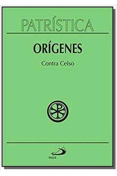 Patrística - Contra Celso - Vol. 20