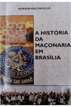 A História da Maçonaria Em Brasília