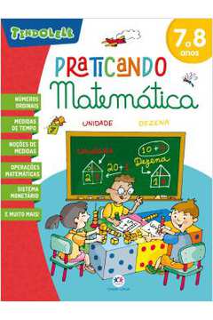 Praticando Matematica - 7 A 8 Anos