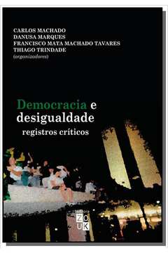 DEMOCRACIA E DESIGUALDADE: REGISTROS CRITICOS