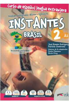 Instantes Brasil 2 A2 - Libro Del Alumno + Cuaderno De Ejercicios + Libro Digital