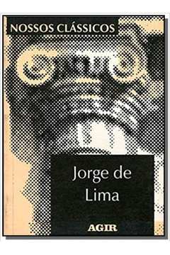 JORGE DE LIMA - VOL.26 - COLECAO NOSSOS CLASSICOS