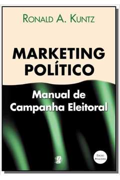 MARKETING POLITICO: MANUAL DE CAMPANHA ELEITORAL