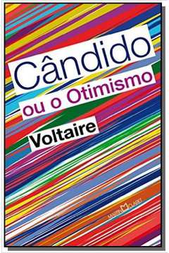 CANDIDO OU O OTIMISMO - VOLTAIRE