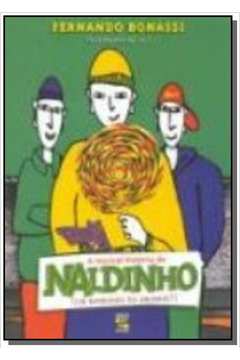 INCRIVEL HISTORIA DE NALDINHO, A