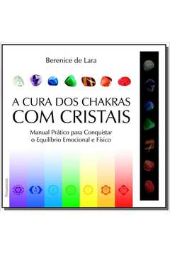 CURA DOS CHAKRAS COM CRISTAIS, A