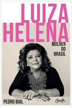 Luiza Helena: Mulher do Brasil