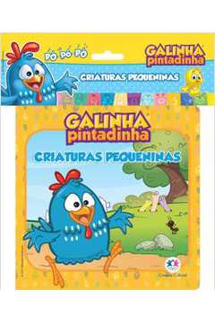 Galinha Pintadinha - Criaturas Pequeninas