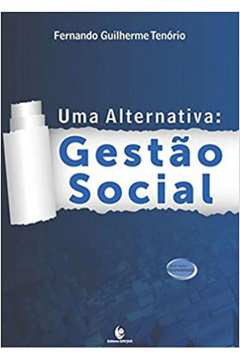 UMA ALTERNATIVA - GESTÃO SOCIAL