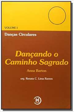 DANCAS CIRCULARES VOL I - DANCANDO O CAMINHO SAGRA