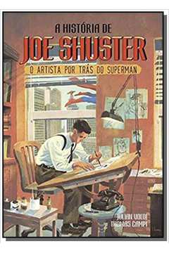 HISTORIA DE JOE SHUSTER, A