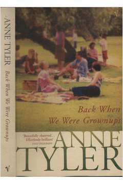 Back When We Were Grownups by Anne Tyler