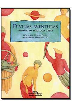 DIVINAS AVENTURAS: HISTORIAS DA MITOLOGIA GREGA