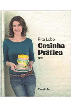 Rita Lobo - Cozinha Pratica Gnt - Capa Dura